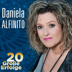 Daniela Alfinito - 20 große Erfolge (2015)